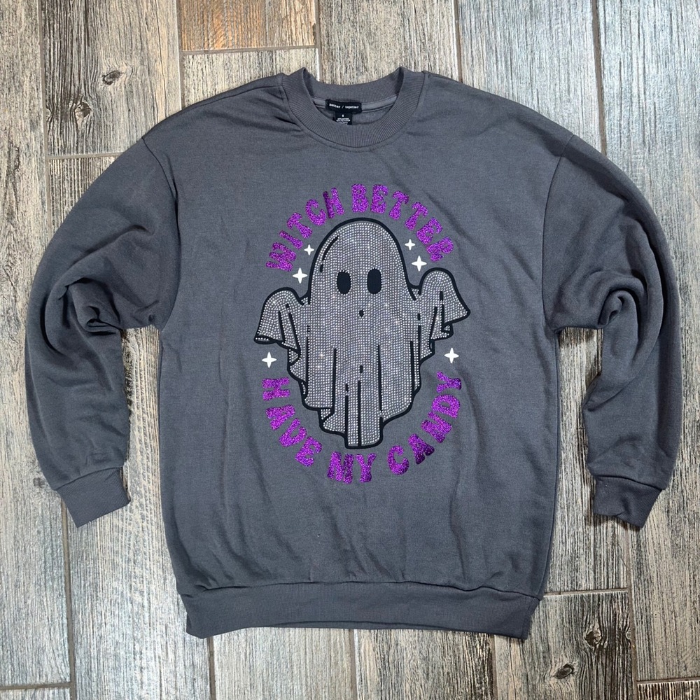 Better Together Halloween Ghost Rhinestone Witch Better Have My Candy Sweatshirt